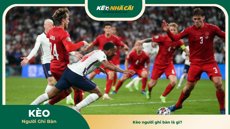 Kèo người ghi bàn là gì? 