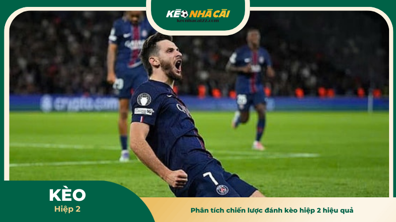 Kèo Hiệp 2 - Tối Ưu Chiến Thuật Cá Cược Bóng Đá Hiện Đại 3 Phân tích chiến lược đánh kèo hiệp 2 hiệu quả