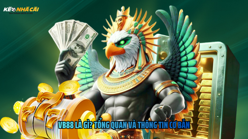 VB88 là gì? Tổng quan và thông tin cơ bản